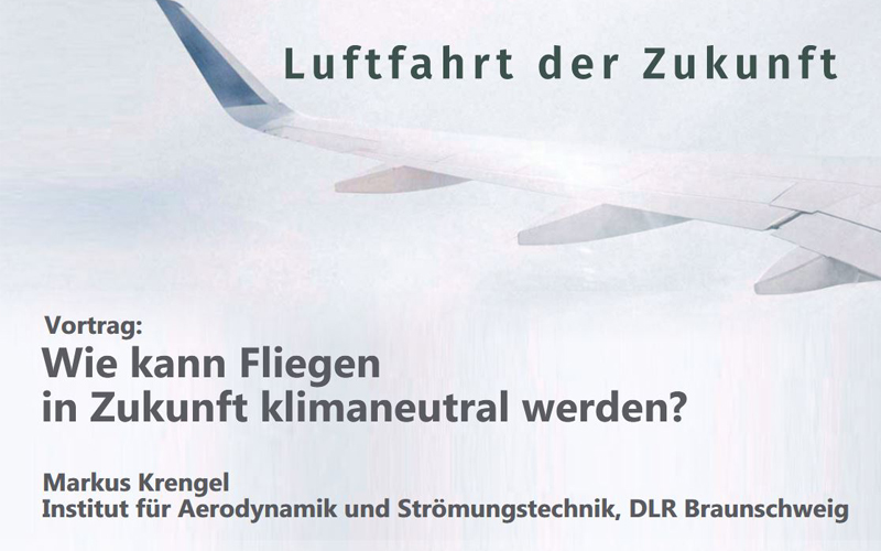 Vortrag: „Wie kann Fliegen in Zukunft klimaneutral werden?“