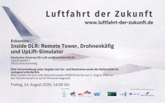 Exkursion: Inside DLR: Remote Tower, Drohnenkfig und UpLift-Simulator